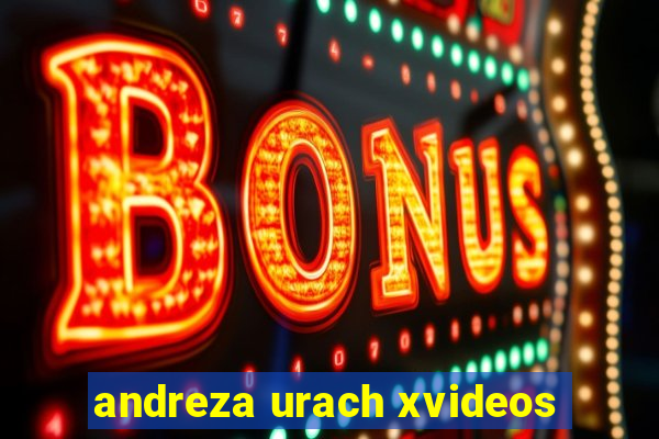 andreza urach xvideos